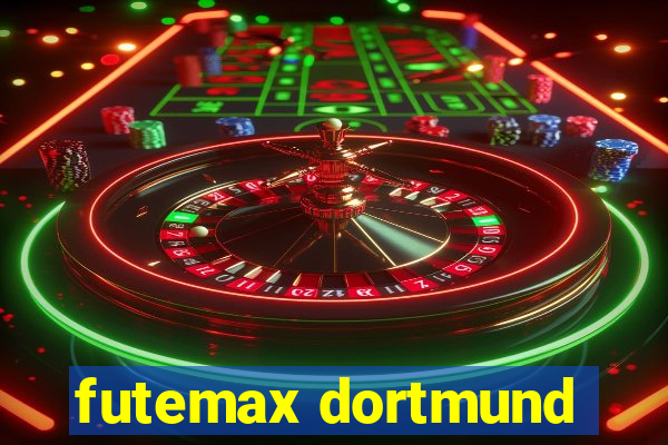 futemax dortmund