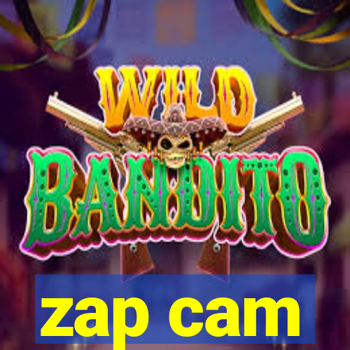 zap cam