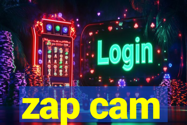 zap cam