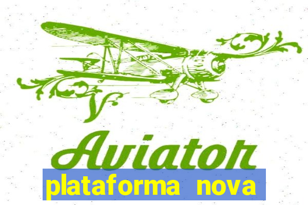 plataforma nova pagando no cadastro sem depósito