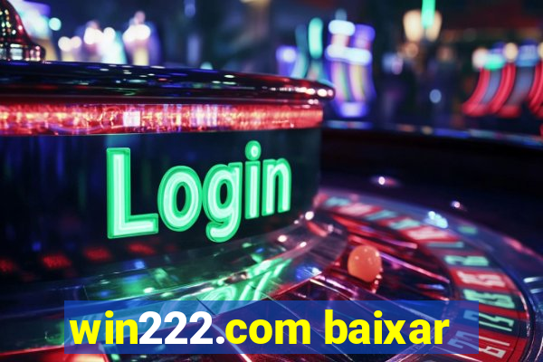 win222.com baixar