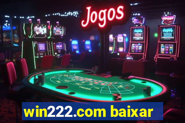 win222.com baixar