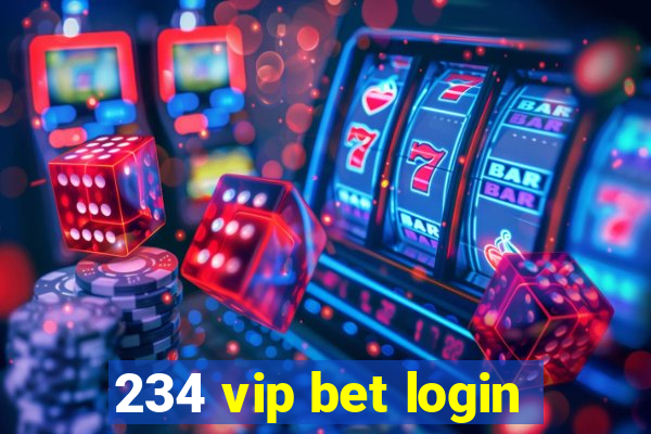 234 vip bet login