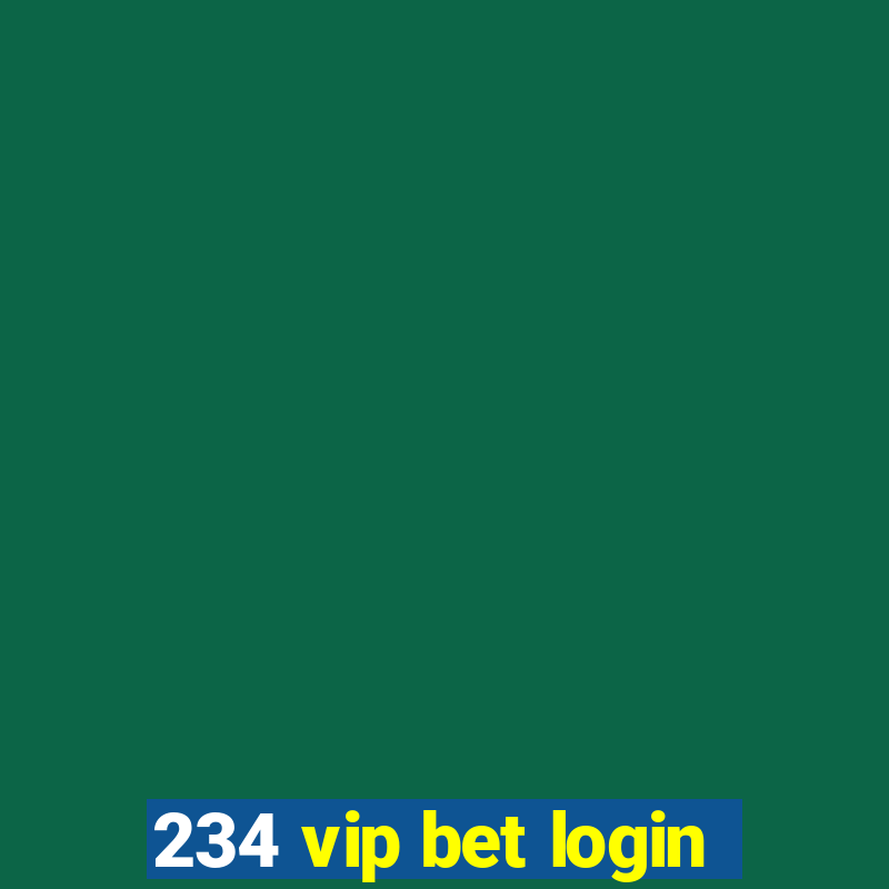 234 vip bet login