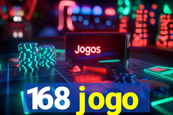 168 jogo