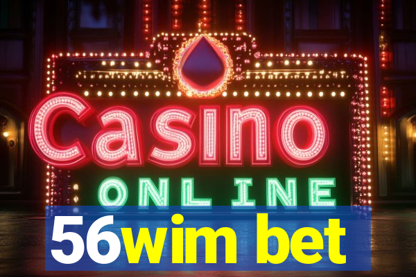 56wim bet