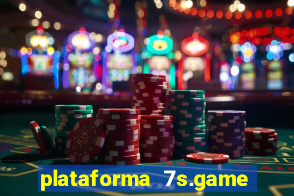 plataforma 7s.game paga mesmo