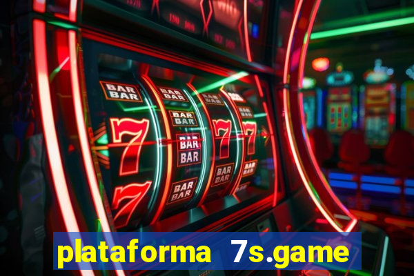 plataforma 7s.game paga mesmo