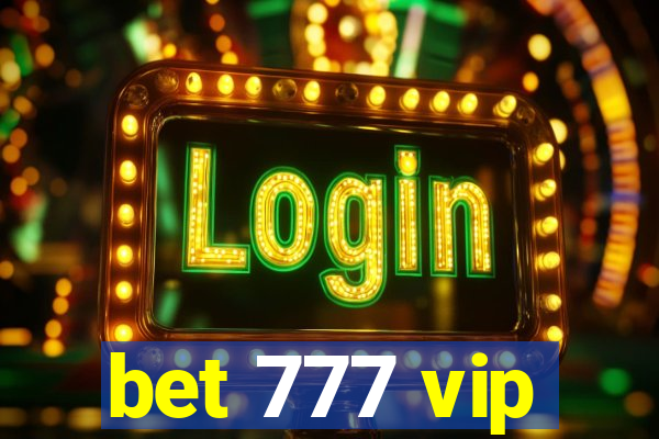 bet 777 vip