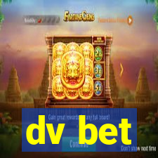 dv bet