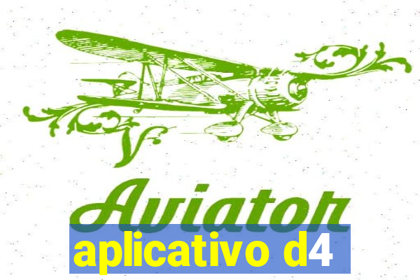 aplicativo d4