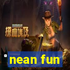 nean fun