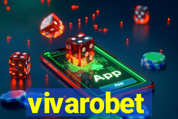 vivarobet