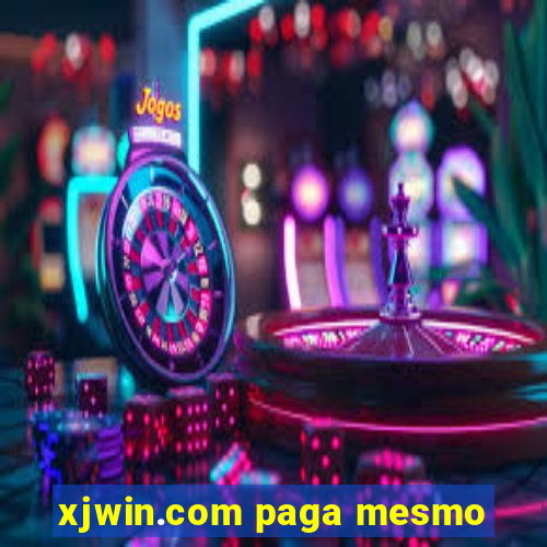 xjwin.com paga mesmo