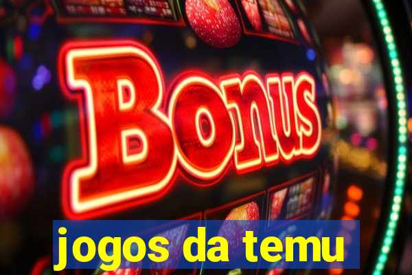 jogos da temu