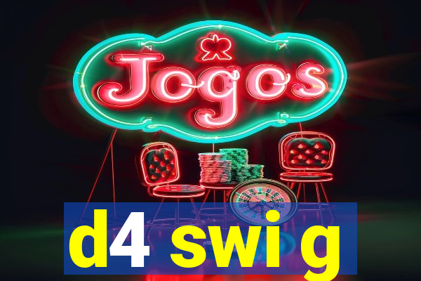 d4 swi g