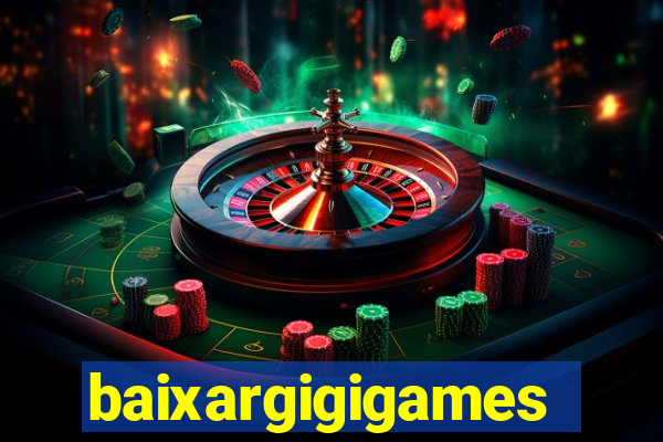 baixargigigames