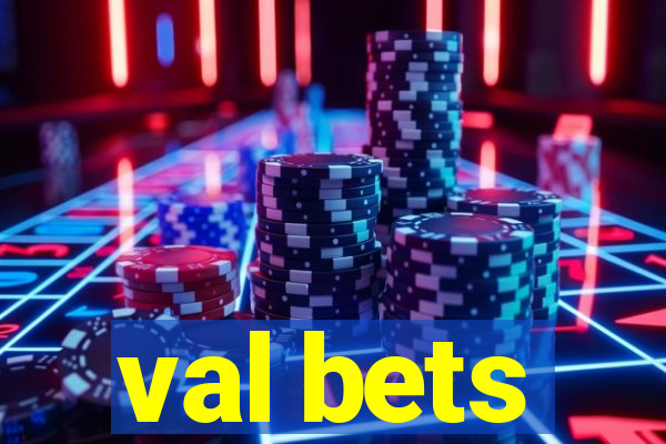 val bets