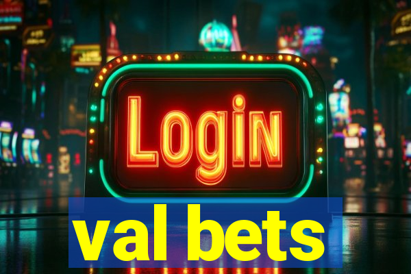 val bets