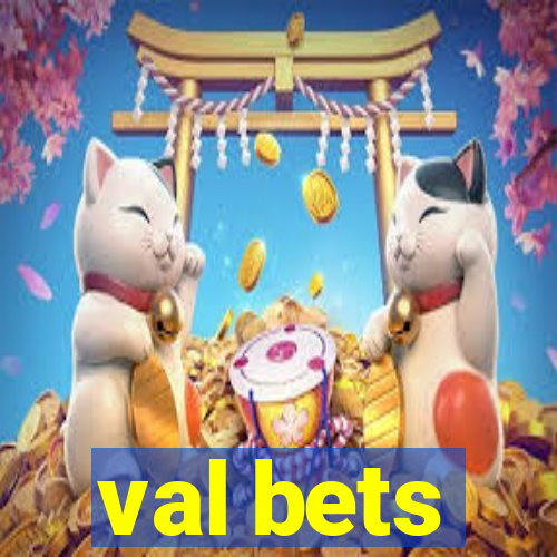 val bets