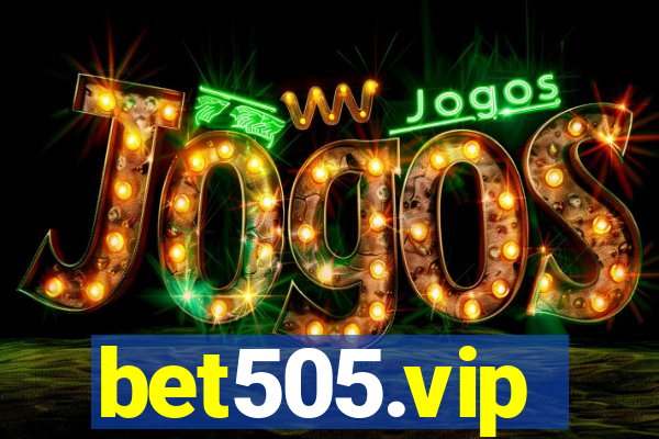 bet505.vip