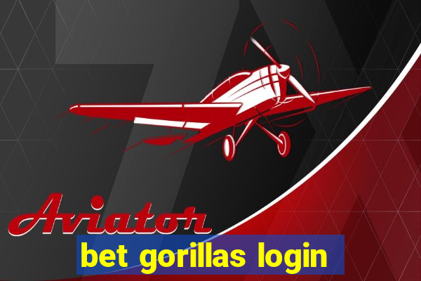 bet gorillas login