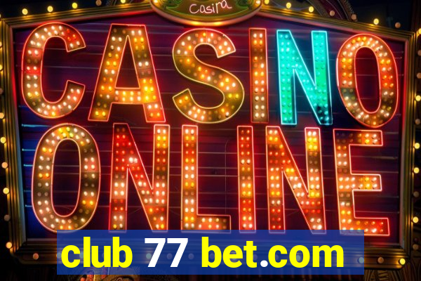 club 77 bet.com