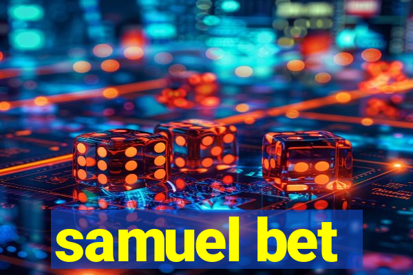 samuel bet