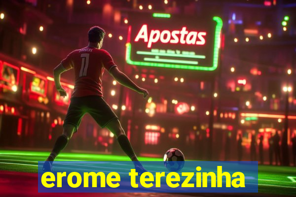 erome terezinha