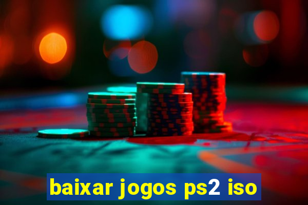 baixar jogos ps2 iso