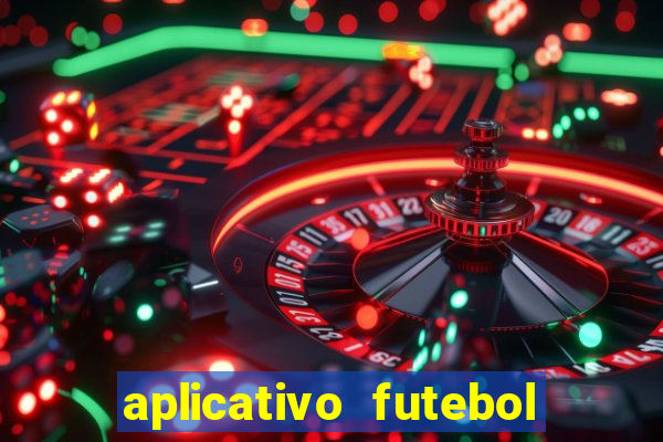 aplicativo futebol caminho da sorte