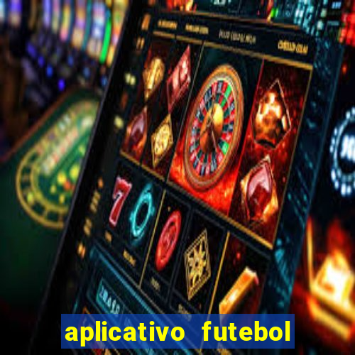 aplicativo futebol caminho da sorte