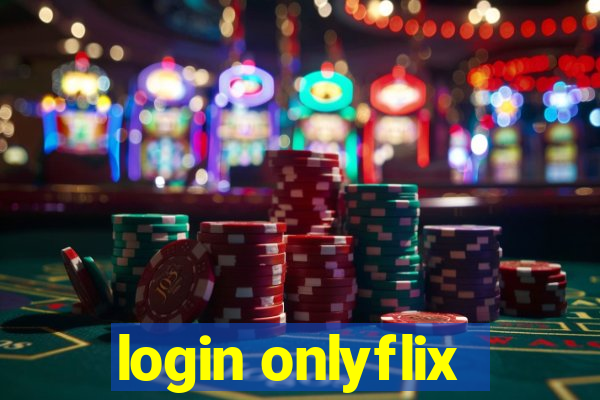 login onlyflix