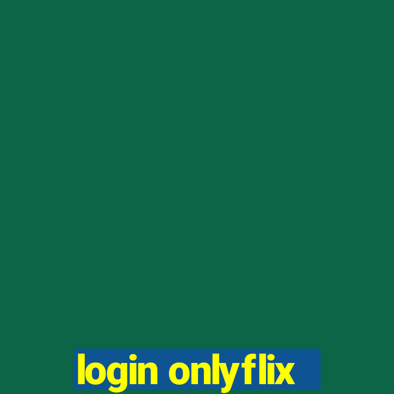 login onlyflix