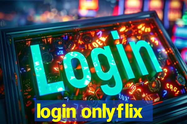 login onlyflix