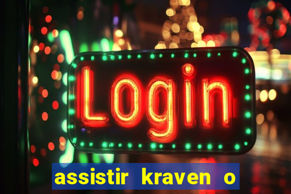 assistir kraven o caçador dublado pobreflix