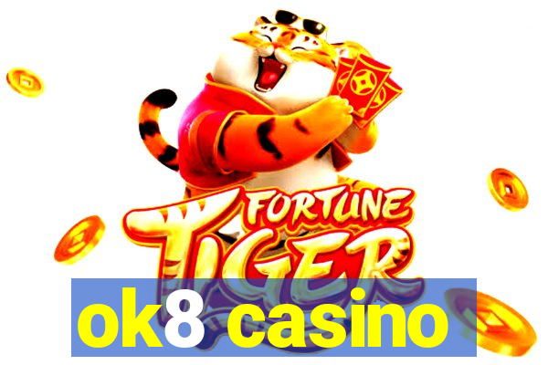 ok8 casino