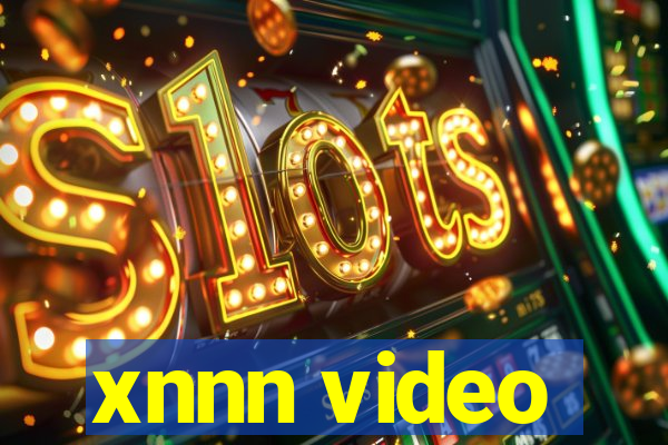 xnnn video