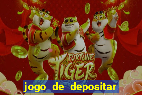 jogo de depositar 5 reais