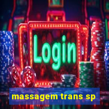 massagem trans sp