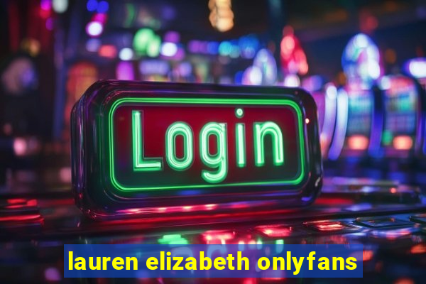 lauren elizabeth onlyfans