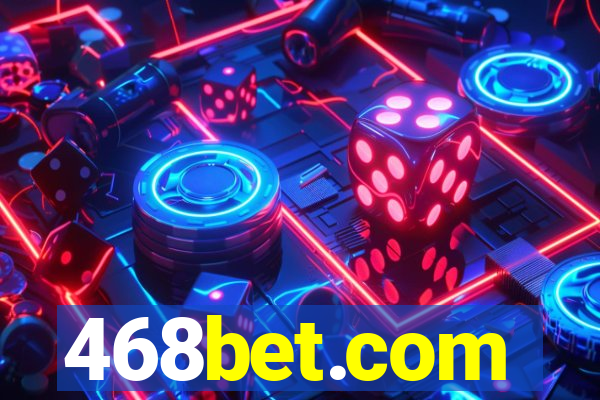 468bet.com