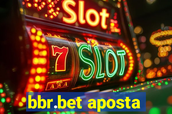 bbr.bet aposta