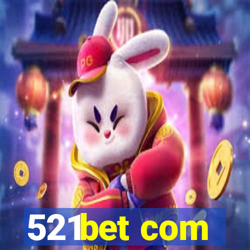 521bet com