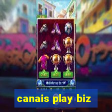 canais play biz