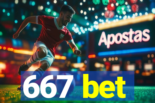 667 bet