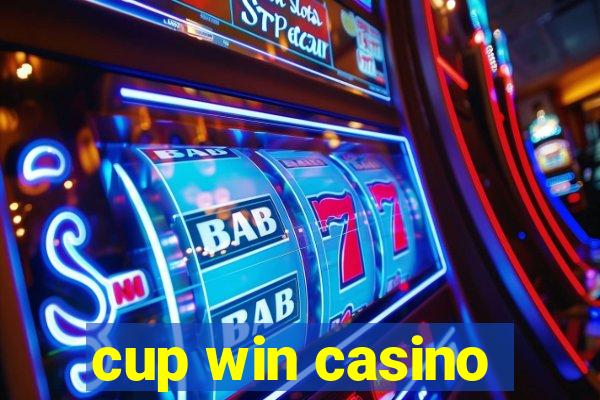 cup win casino