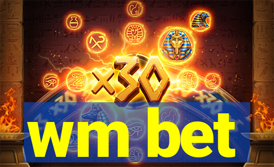 wm bet