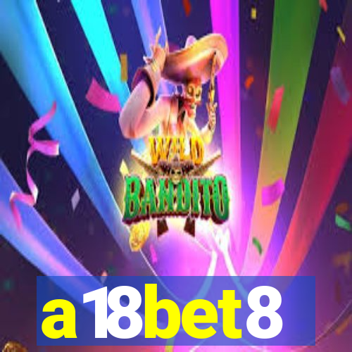 a18bet8