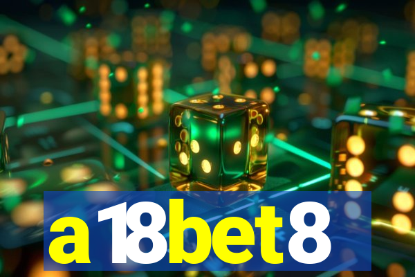 a18bet8